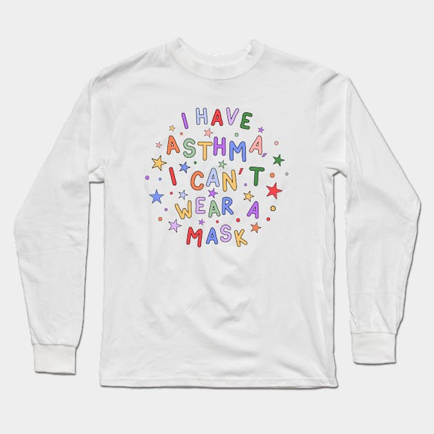 I Have Asthma, I Can't Wear A Mask - Autism and Disability Awareness Long Sleeve T-Shirt by InclusivePins